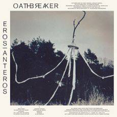 Oathbreaker : Eros - Anteros